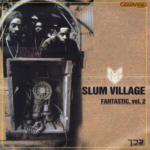 Slum Village - Fantastic, Vol_